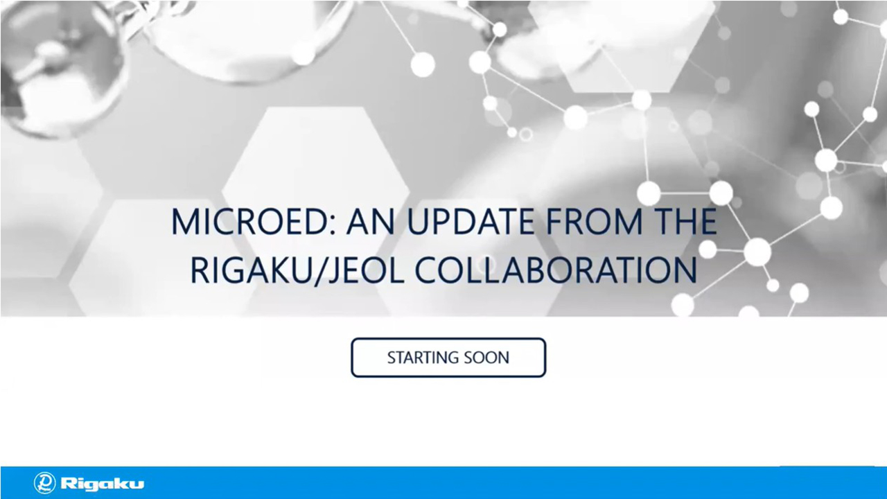 MicroED An update from the Rigaku JEOL collaboration